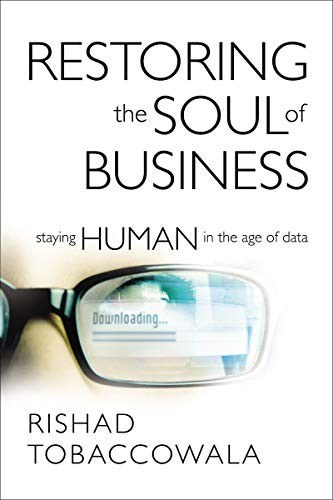 Cover of Rishad Tobaccowala's Restoring the Soul of Business (HarperCollins, 2020).